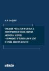 Consumer Protection in Contracts for the Supply of Digital Content and Digital Services-An Analysis of Turkish Law in Light of the EU Directive 2019/770