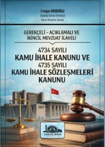 4734 Sayılı Kamu İhale Kanunu Ve 4735 Sayılı Kamu İhale Sözleşmeleri Kanunu
