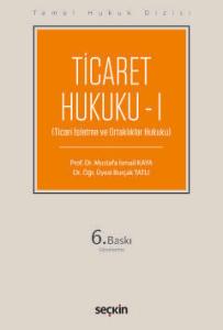 Ticaret Hukuku – I