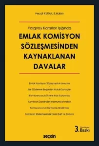 Yargıtay Kararları Işığında Emlak Komisyon Sözleşmesinden Kaynaklanan Davalar