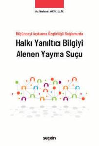Halkı Yanıltıcı Bilgiyi Alenen Yayma Suçu