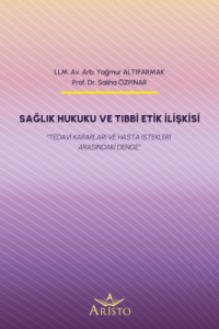 Sağlık Hukuku ve Tıbbi Etik İlişkisi