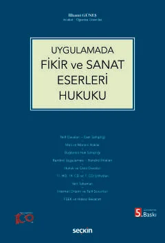 Uygulamada Fikir ve Sanat Eserleri Hukuku