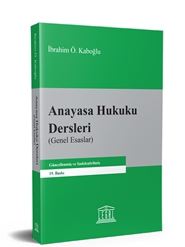 Anayasa Hukuku Dersleri (Genel Esaslar) (19. Baskı)