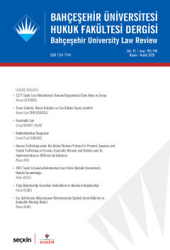 Bahçeşehir Üniversitesi Hukuk Fakültesi Dergisi Cilt:15 Sayı:195 – 196 Kasım – Aralık 2020