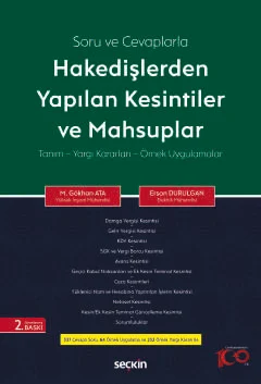 Soru ve Cevaplarla Hakedişlerden Yapılan Kesintiler ve Mahsuplar Tanım – Yargı Kararları – Örnek Uygulamalar