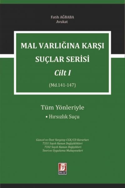 Malvarlığına Karşı Suçlar Serisi Cilt 1 Hırsızlık Suçu