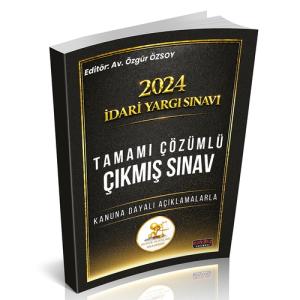 2024 İdari Yargı Sınavı HUKAL Tamamı Çözümlü Çıkmış Sınav Soruları