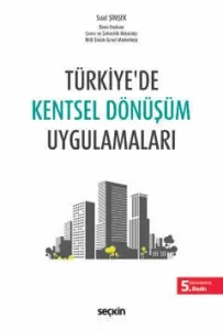 Türkiye'de Kentsel Dönüşüm Uygulamaları