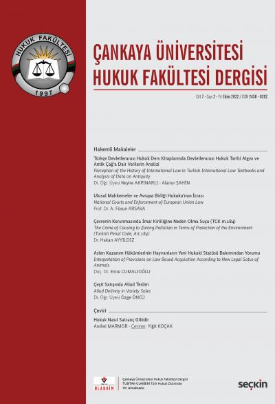 Çankaya Üniversitesi Hukuk Fakültesi Dergisi Cilt: 7 Sayı: 2 Ekim 2022