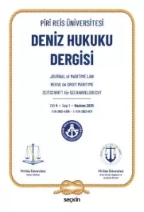 Piri Reis Üniversitesi Deniz Hukuku Dergisi C: 4 S: 1 Haziran 2025