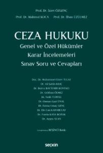 Ceza Hukuku Genel ve Özel Hükümler Karar İncelemeleri