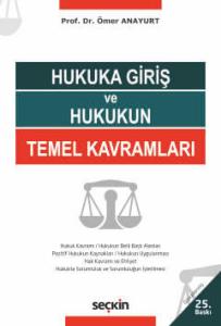 Hukuka Giriş ve Hukukun Temel Kavramları