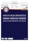 Antalya Bilim Üniversitesi Hukuk Fakültesi
Dergisi Cilt: 10 – Sayı: 19