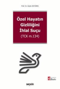 Özel Hayatın Gizliliğini İhlal Suçu