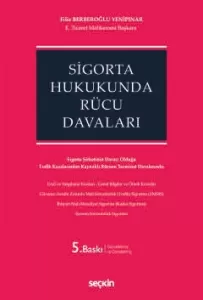 Sigorta Hukukunda Rücu Davaları