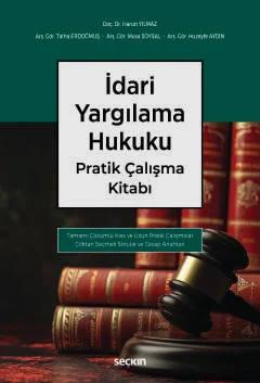 İdari Yargılama Hukuku Pratik Çalışma Kitabı