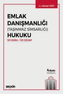 Emlak Danışmanlığı (Taşınmaz Simsarlığı) Hukuku