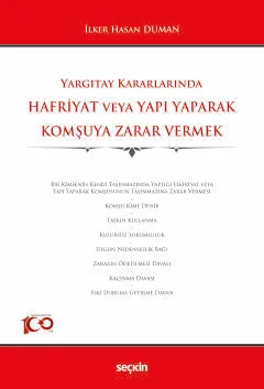 Yargıtay Kararlarında Hafriyat veya Yapı Yaparak Komşuya Zarar Vermek
