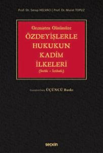 Geçmişten Günümüze Özdeyişlerle Hukukun Kadim İlkeleri