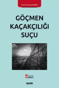 Göçmen Kaçakçılığı Suçu