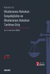 Makaleler İle Uluslararası Hukukun Sosyolojisine
ve Uluslararası Hukukun Tarihine Giriş