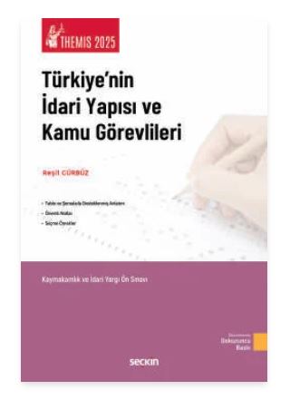 Türkiye'nin İdari Yapısı ve Kamu Görevlileri Konu Kitabı