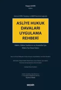 Asliye Hukuk Davaları Uygulama Rehberi