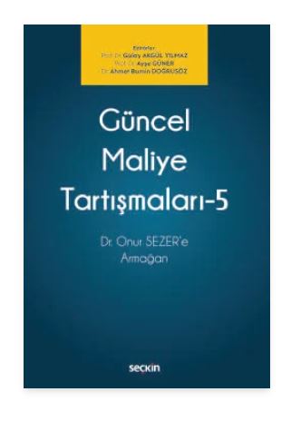 Güncel Maliye Tartışmaları – 5
