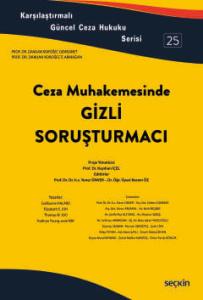 Ceza Muhakemesinde Gizli soruşturmacı