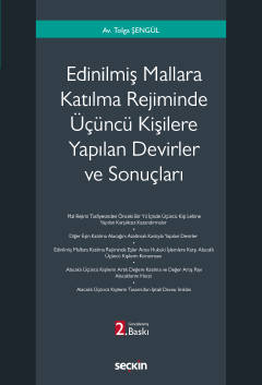 Edinilmiş Mallara Katılma Rejiminde Üçüncü Kişilere Yapılan Devirler ve Sonuçları