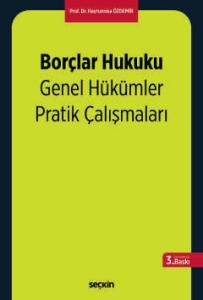 Borçlar Hukuku Genel Hükümler Pratik Çalışmaları