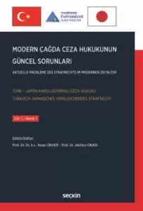 Modern Çağda Ceza Hukukunun Güncel Sorunları Cilt: 1