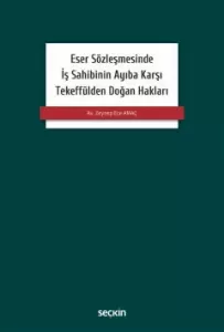 Eser Sözleşmesinde İş Sahibinin Ayıba Karşı Tekeffülden Doğan Hakları