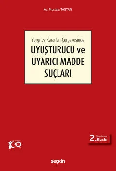 Uyuşturucu ve Uyarıcı Madde Suçları