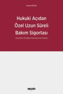Hukuki Açıdan Özel Uzun Süreli Bakım Sigortası