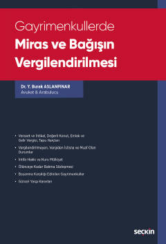 Gayrimenkulllerde Miras ve Bağışın Vergilendirilmesi