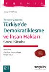 Türkiye'de Demokratikleşme ve İnsan Hakları
Soru Kitabı