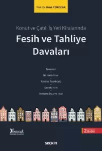Konut ve Çatılı İş Yeri Kiralarında Fesih ve Tahliye Davaları