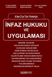 A’dan Z’ye Tüm Yönleriyle İnfaz Hukuku ve Uygulaması