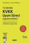 12 Adımda KVKK Uyum Süreci Uygulama Rehberi