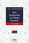 Kira Sözleşmesi ve Tahliye Davaları