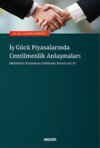 İş Gücü Piyasalarında Centilmenlik Anlaşmaları