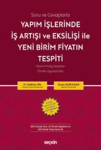 Yapım İşlerinde İş Artışı ve Eksilişi İle Yeni Birim Fiyatın Tespiti
