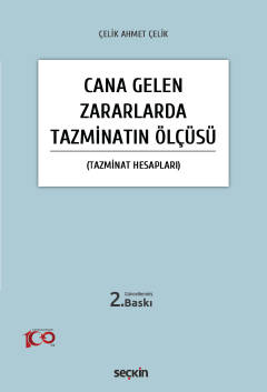 Cana Gelen Zararlarda Tazminatın Ölçüsü