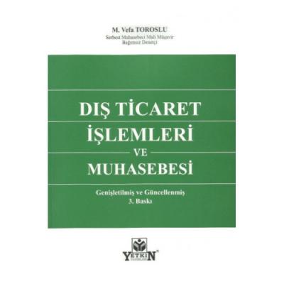 Dış Ticaret İşlemleri ve Muhasebesi