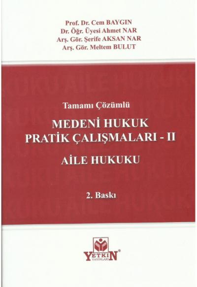 Medeni Hukuk Pratik Çalışmaları - II