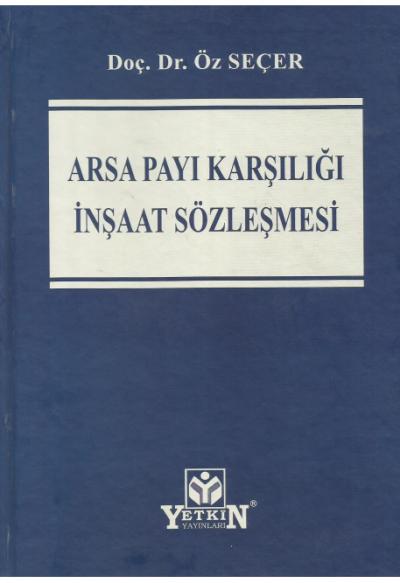 Arsa Payı Karşılığı İnşaat Sözleşmesi