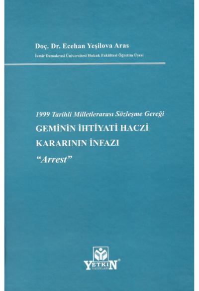 Geminin İhtiyati Haczi Kararının İnfazı