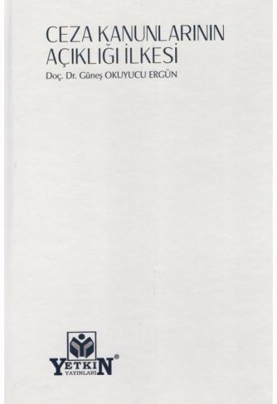 Ceza Kanunlarının Açıklığı İlkesi